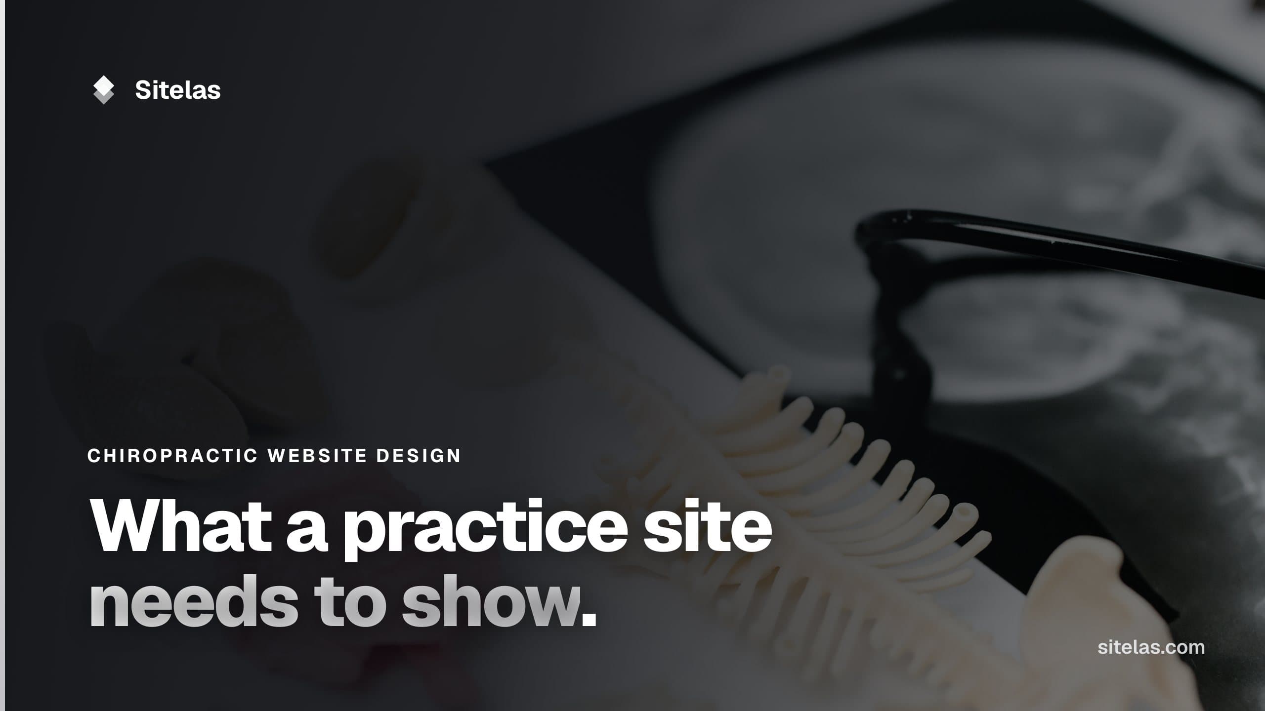 Cover: anatomical spine and skeleton models beside an X-ray on a desk, with the headline "What a practice site needs to show."
