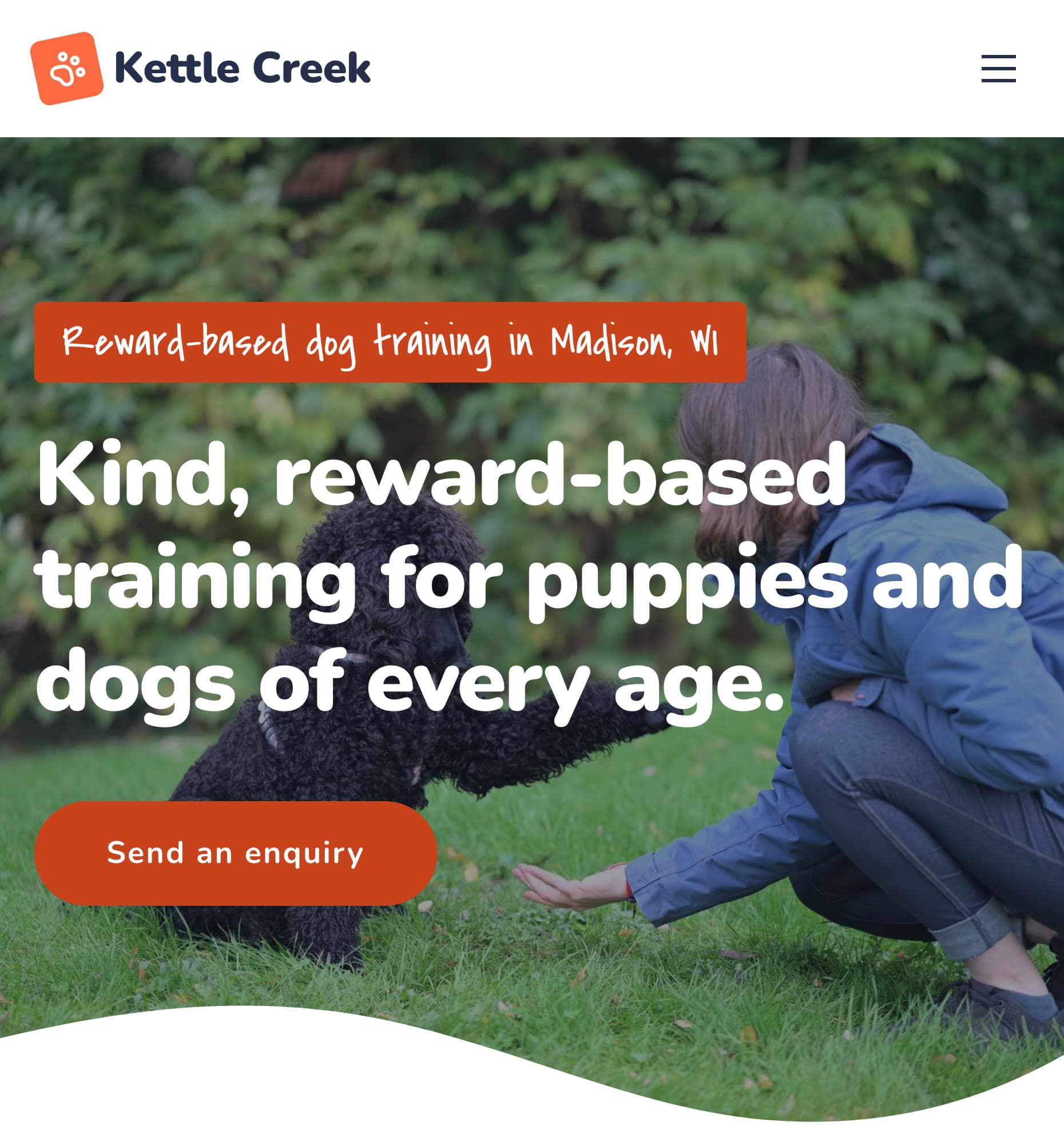 The first screen of Kettle Creek Dog Training, a demo site on a phone: "Reward-based dog training in Madison, WI", the headline "Kind, reward-based training for puppies and dogs of every age" and a Send an enquiry button