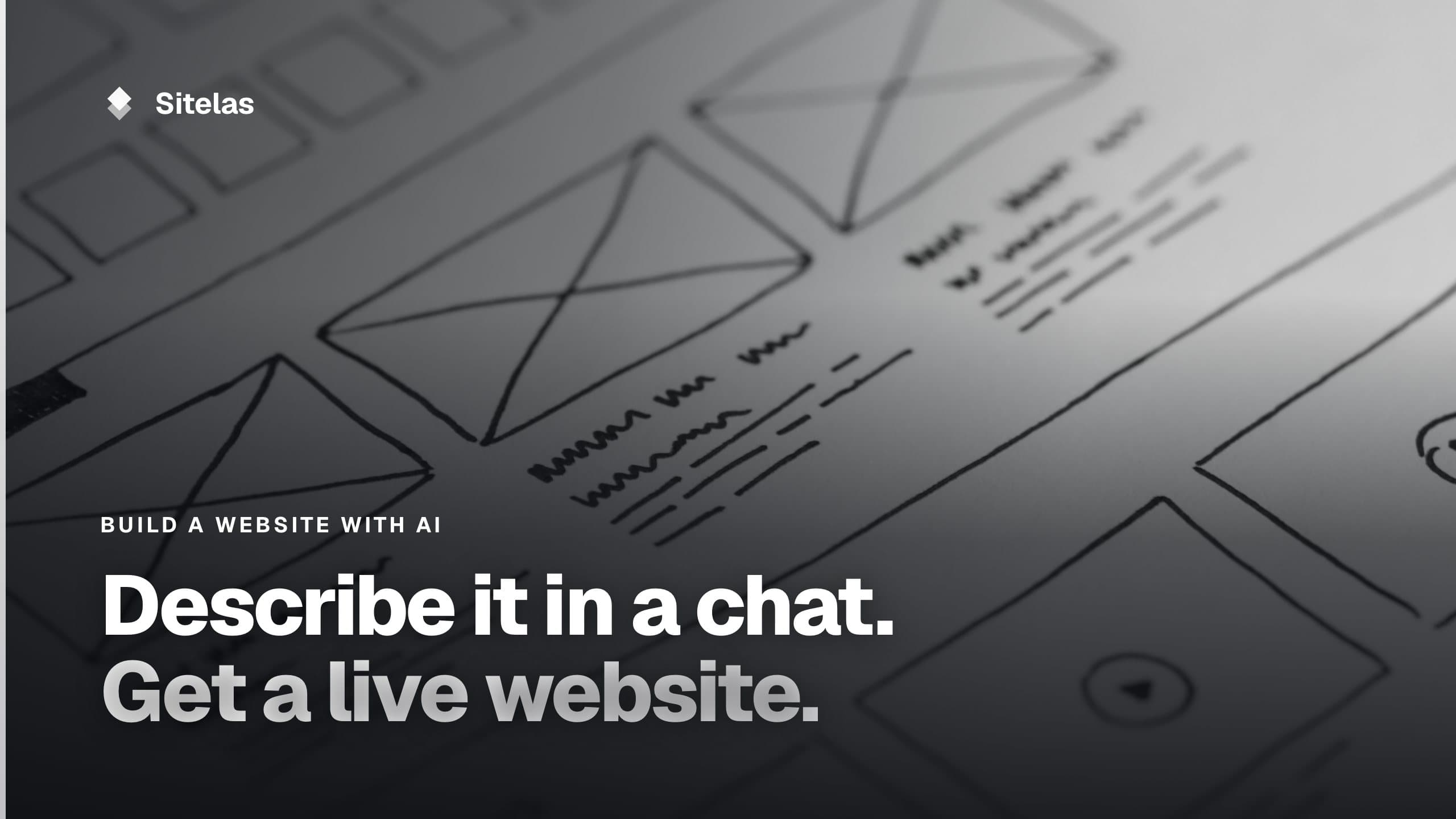 Cover: a hand-drawn website wireframe sketched on paper, with the headline "Describe it in a chat. Get a live website."