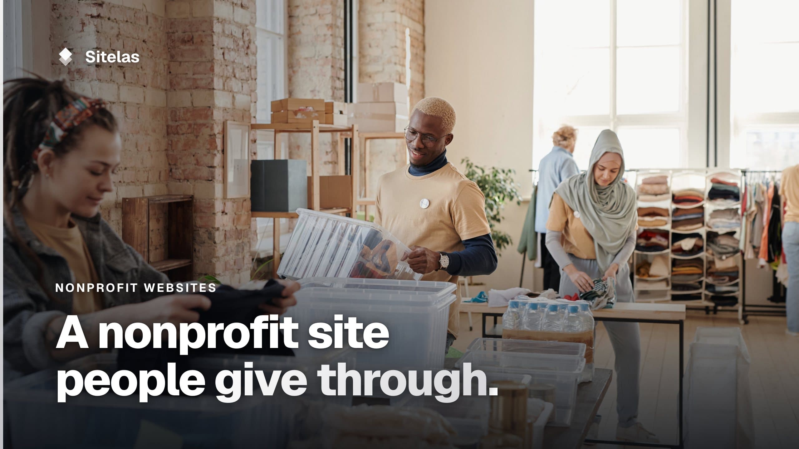 Cover: volunteers sorting donated clothing into bins in a bright brick-walled hall, with the headline "A nonprofit site people give through."