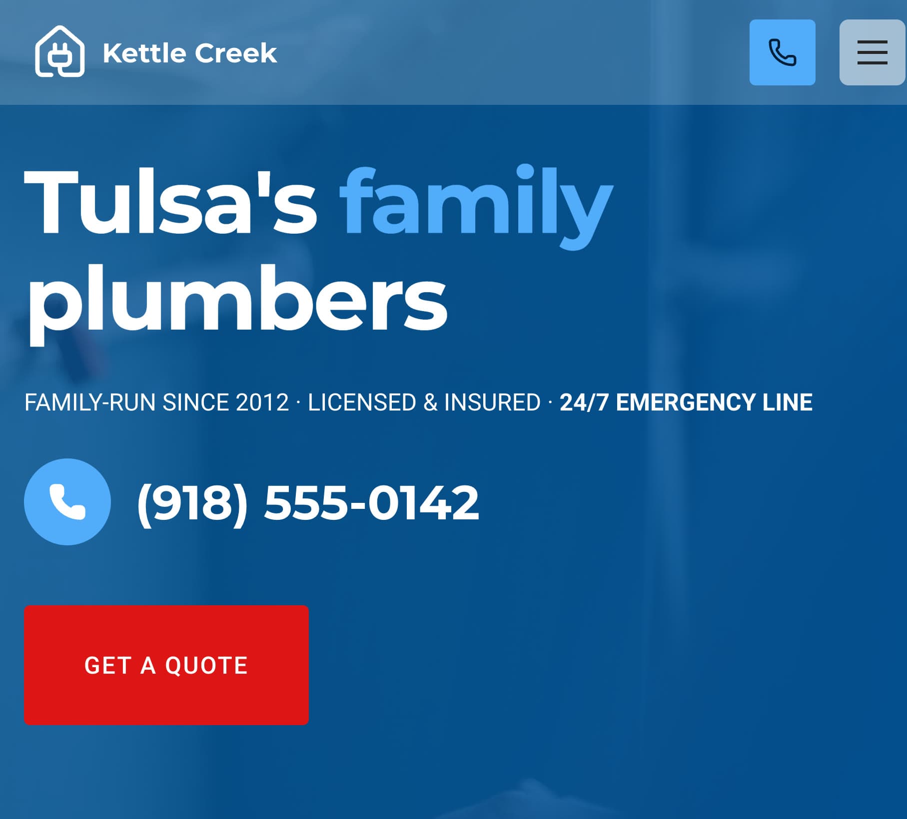 The Kettle Creek Plumbing home page on a phone: the headline "Tulsa's family plumbers", the line "Family-run since 2012 · Licensed & insured · 24/7 emergency line", a large (918) 555-0142 call button and a red Get a quote button