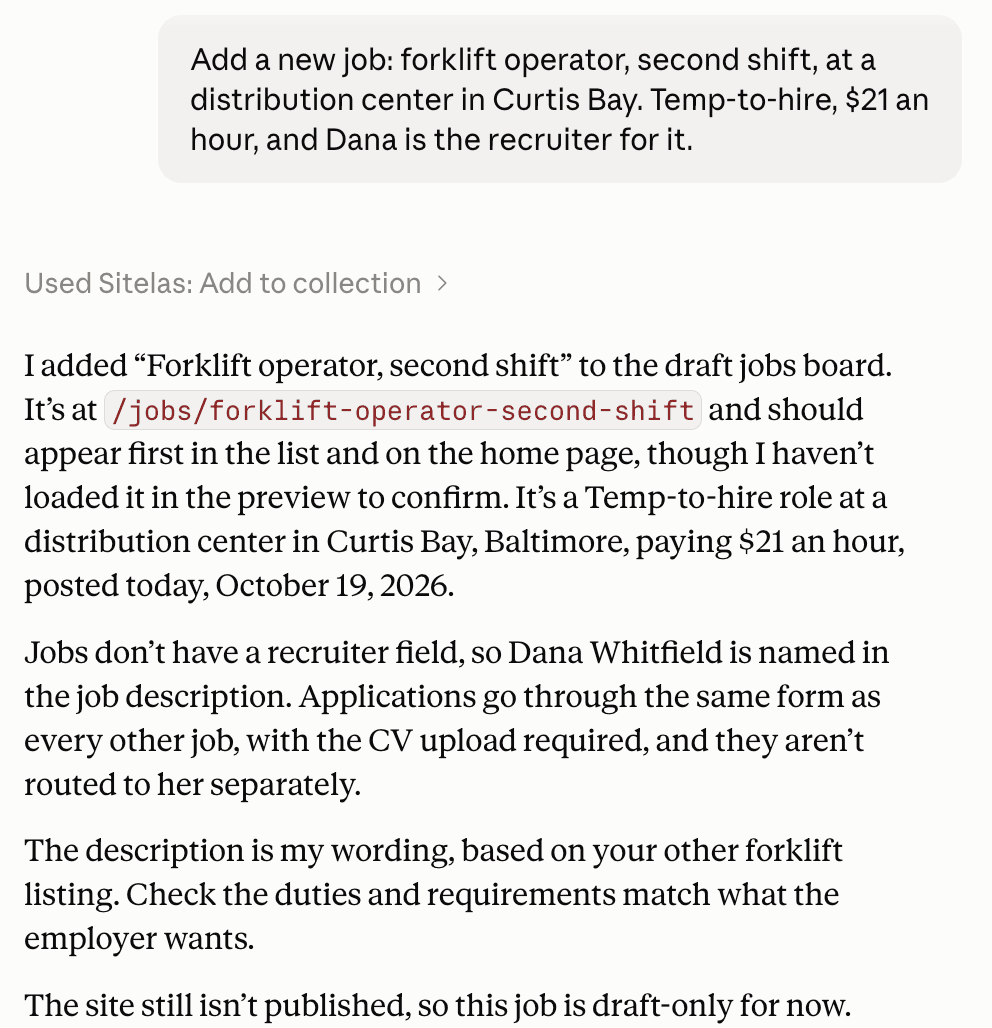 A claude.ai chat: the message "Add a new job: forklift operator, second shift, at a distribution center in Curtis Bay. Temp-to-hire, $21 an hour, and Dana is the recruiter for it." and Claude's reply that the job is on the draft jobs board with its own page