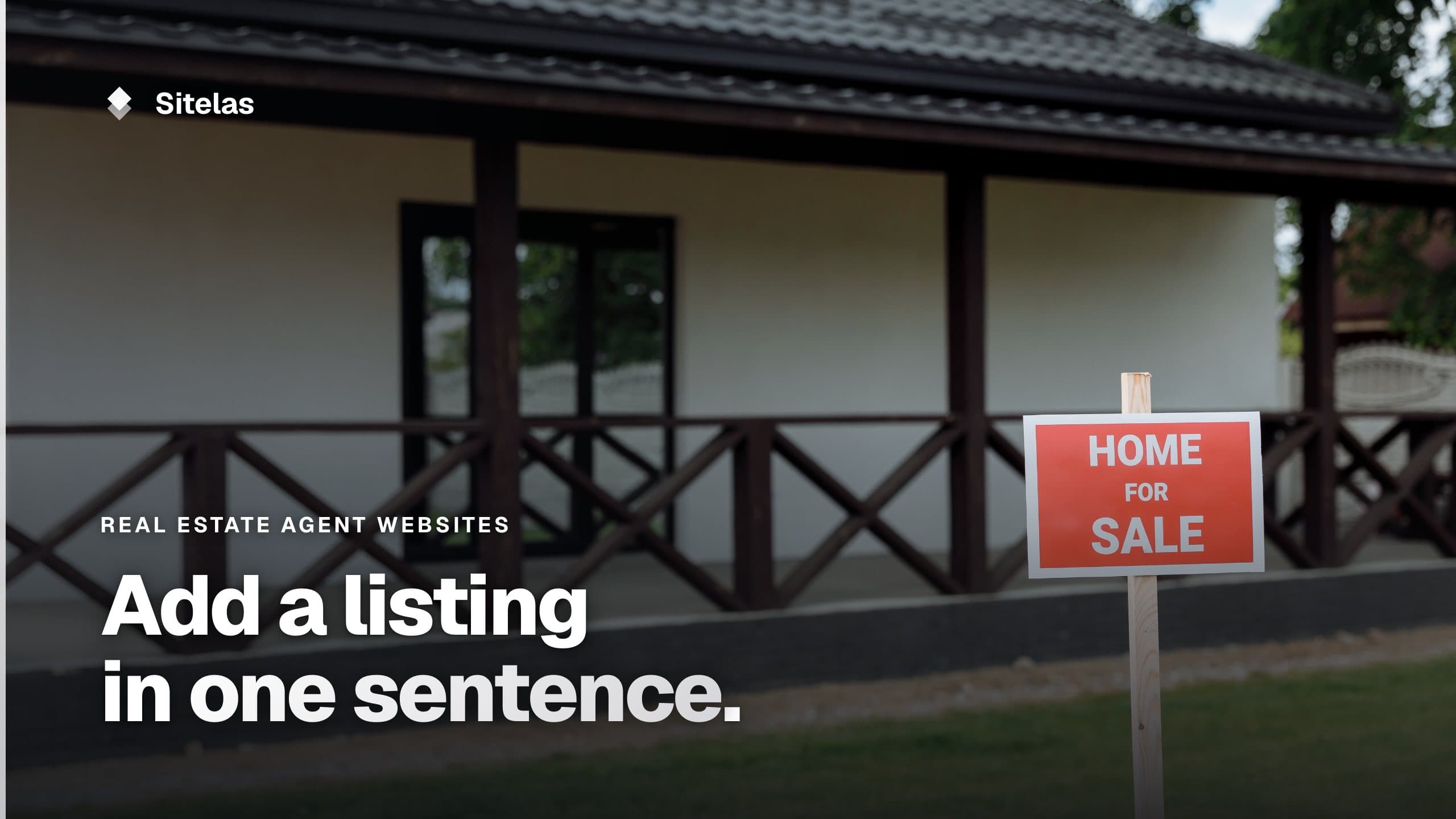 Website for Real Estate Agents: Add a Listing in One Sentence
