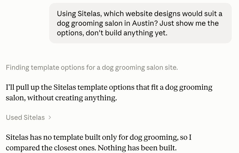 A claude.ai chat: the message "Using Sitelas, which website designs would suit a dog grooming salon in Austin? Just show me the options, don't build anything yet.", a Used Sitelas row, and the start of Claude's answer