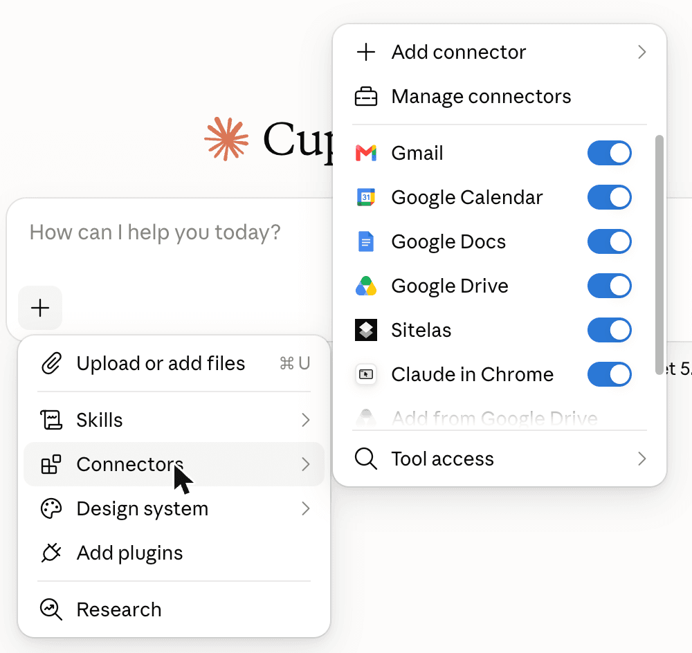 The + menu in a new Claude chat, with Connectors open: Add connector, Manage connectors, and switches for Gmail, Google Calendar, Google Docs, Google Drive, Sitelas and Claude in Chrome