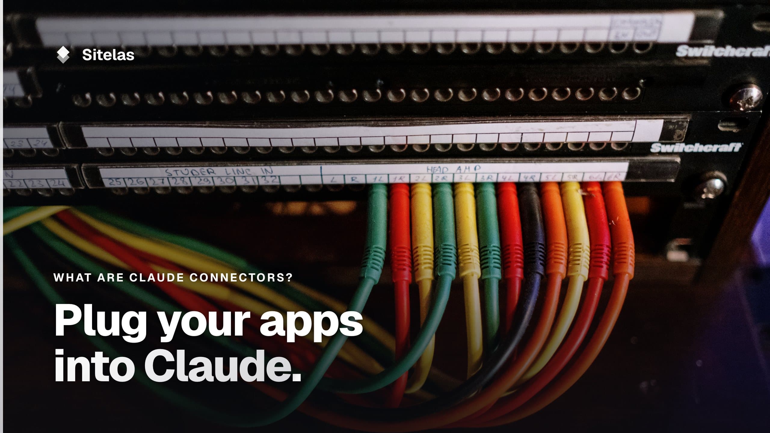 Cover: colored patch cables plugged into a panel, with the headline "Plug your apps into Claude."